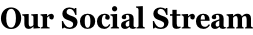 Our Social Stream